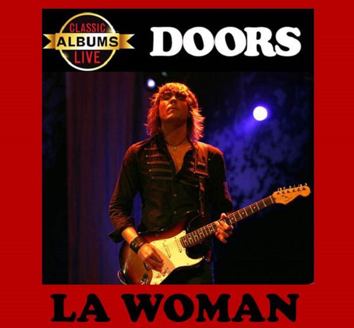 Classic Albums Live: The Doors - L.A. Woman